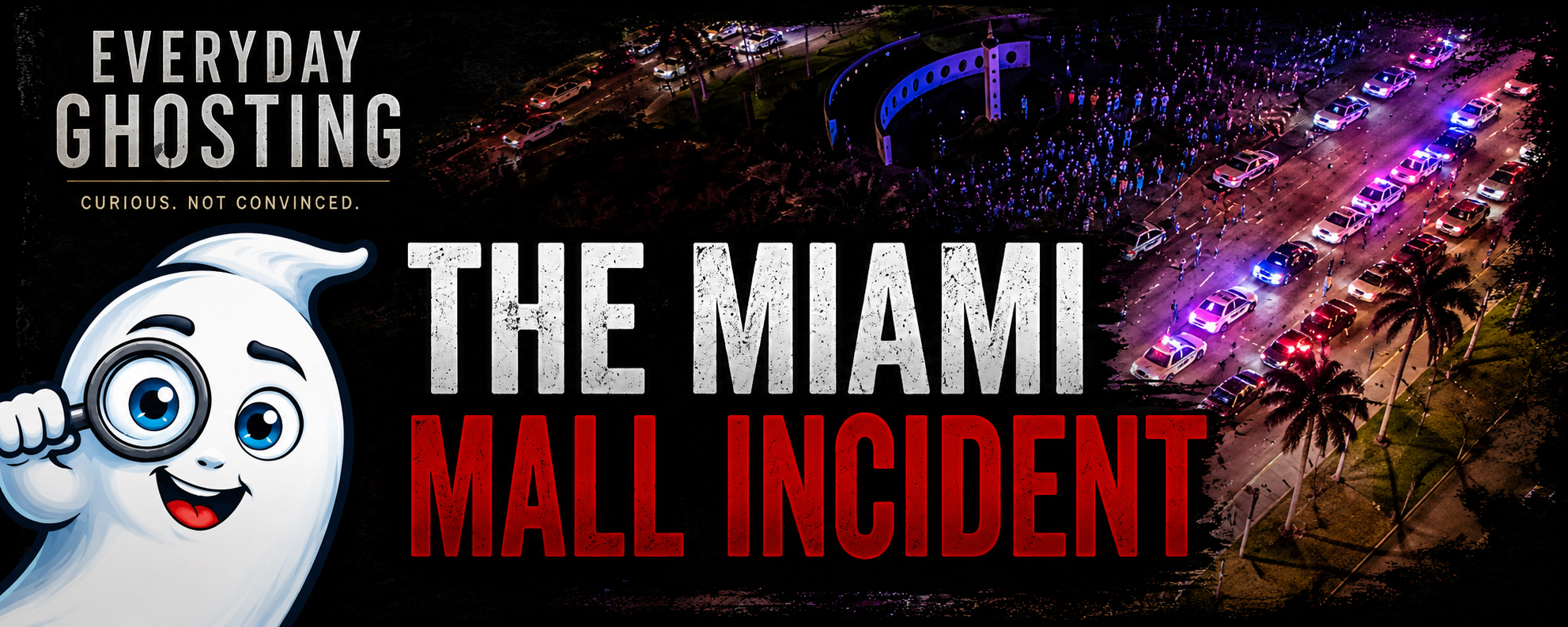 Everyday Ghosting Episode 101: The Miami Mall Incident key art